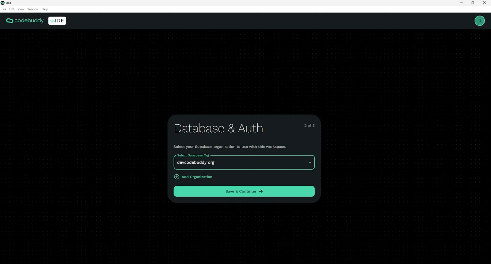 Select your Supabase organization via Select Supabase Org dropdown.