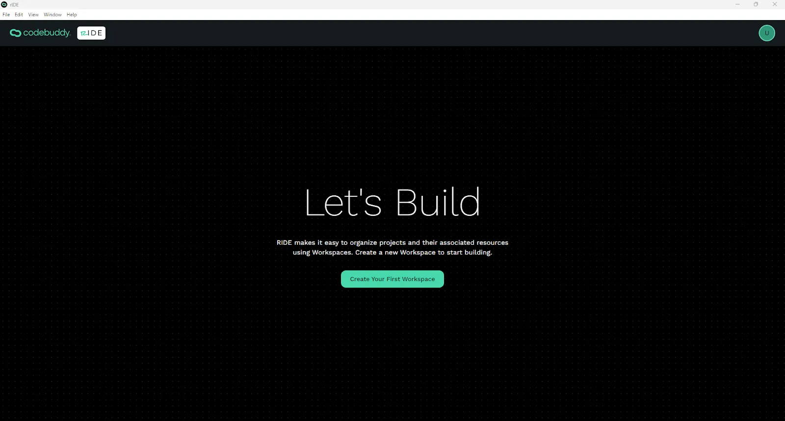 Ride Let&#x27;s Build screen with a Create Your First Workspace button.